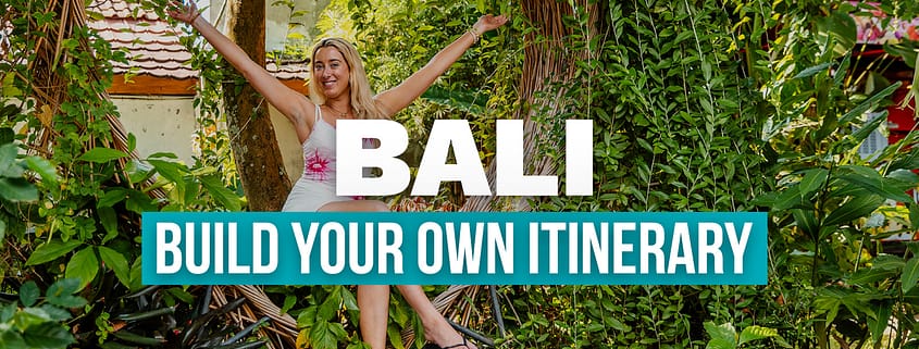 Bali Build Your Own Ultimate Travel